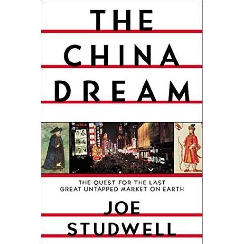 The China Dream: The Quest For The Last Great Untapped Market On Earth