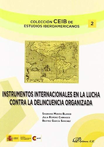 Instrumentos Internacionales En La Lucha Contra La Delincuencia Organizada