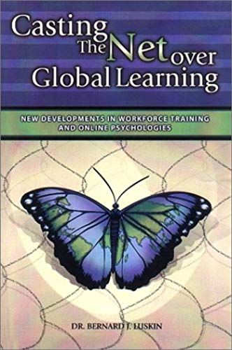 Casting The Net Over Global Learning: New Developments In Workforce Training And Online Psychologies