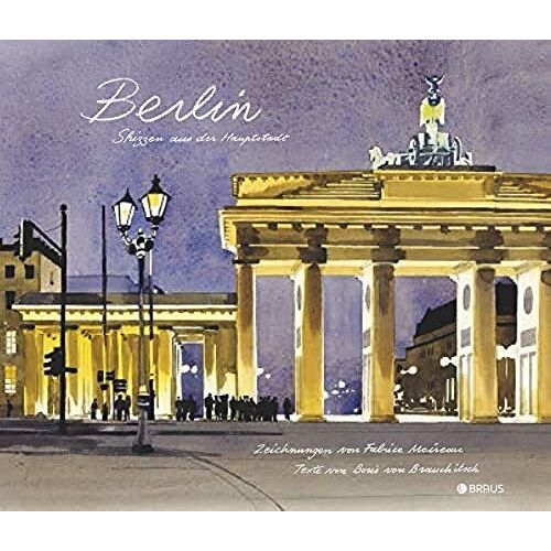 Berlin. Skizzen Aus Der Hauptstadt