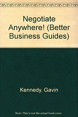 Negotiate Anywhere! (Better Business Guides)