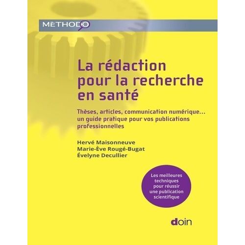 La Rédaction Pour La Recherche En Santé - Un Guide Pratique Pour Vos Publications