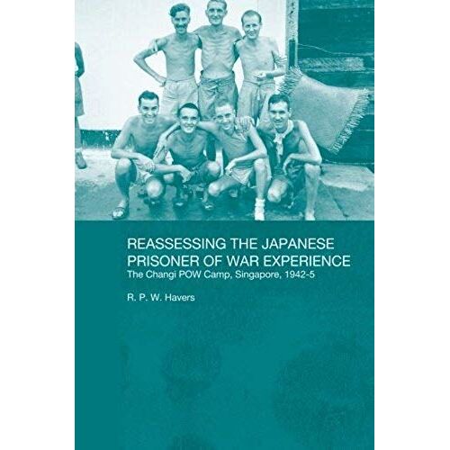 Reassessing The Japanese Prisoner Of War Experience