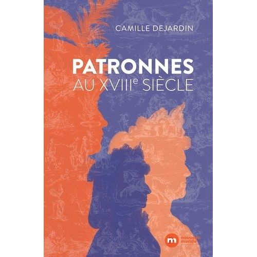 Patronnes Au Xviiie Siècle