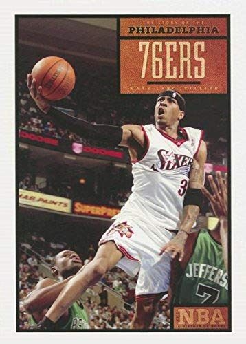 The Story Of The Philadelphia 76ers (Nba: A History Of Hoops)