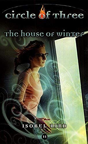 Circle Of Three #11: The House Of Winter
