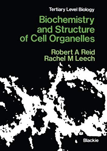 Biochemistry And Structure Of Cell Organelles