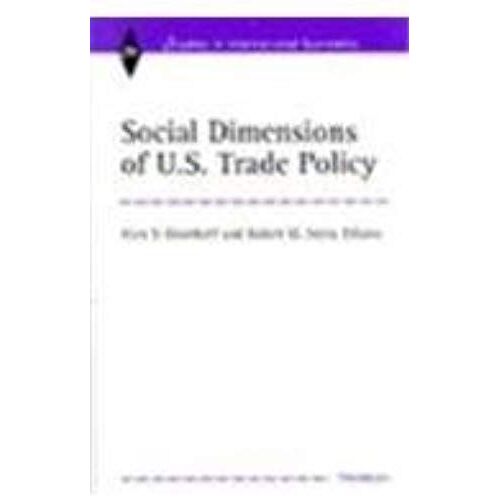 Social Dimensions Of U.S. Trade Policies