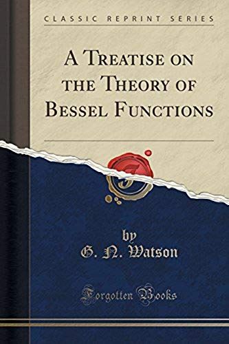 Watson, G: Treatise On The Theory Of Bessel Functions (Class