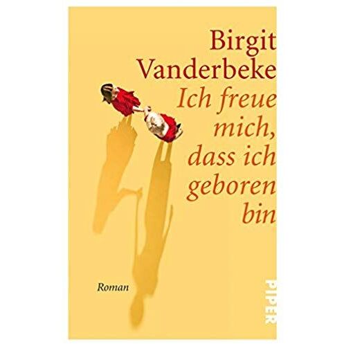 Ich Freue Mich, Dass Ich Geboren Bin