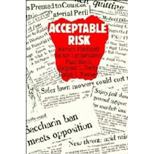 Acceptable Risk: A Critical Guide
