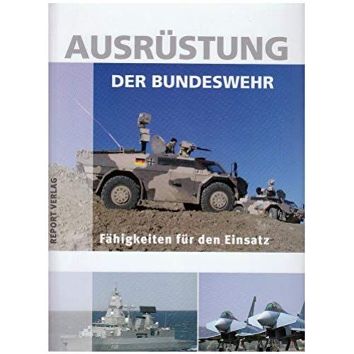 Ausrüstung Der Bundeswehr: Fähigkeiten Für Den Einsatz