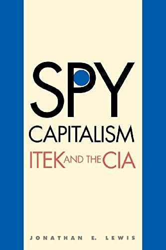 Spy Capitalism - Itek And The Cia