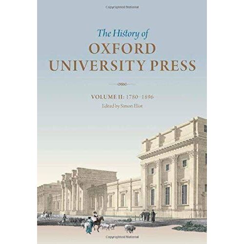 History Of Oxford University Press, Volume Ii