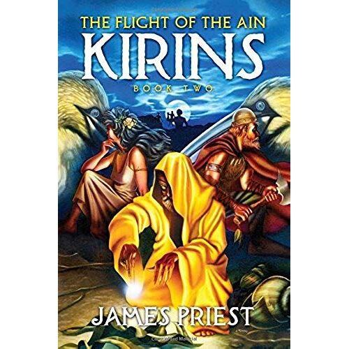 The Flight Of The Ain: Book Ii Of The Kirins Trilogy