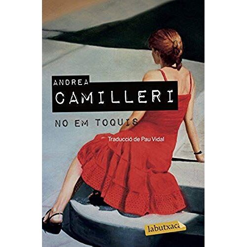 Camilleri, A: No Em Toquis