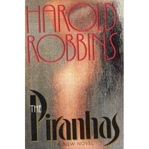 The Piranhas: A Novel