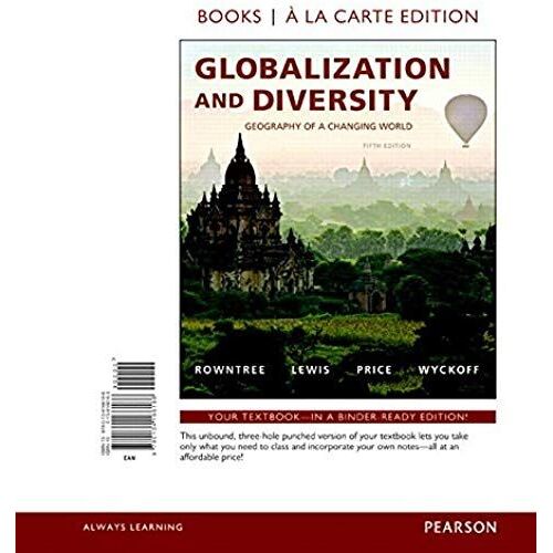 Globalization And Diversity: Geography Of A Changing World, Books A La Carte Plus Masteringgeography With Etext -- Access Card Package