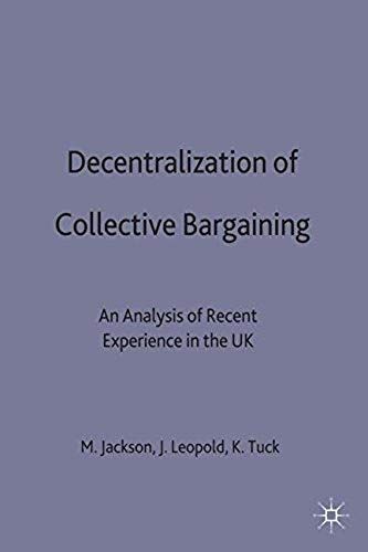 Decentralization Of Collective Bargaining