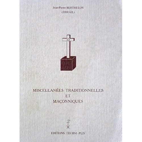 Miscellanées Traditionnelles Et Maçonniques