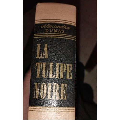 La Tulipe Noire - Alexandre Dumas -