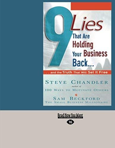 9 Lies That Are Holding Your Business Back...: ...And The Truth That Will Set It Free (Easyread Large Edition)