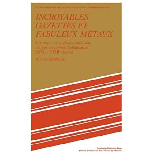 Incroyables Gazettes Et Fabuleux Metaux