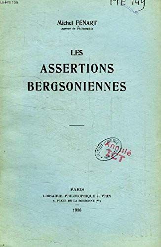 Les Assertions Bergsoniennes