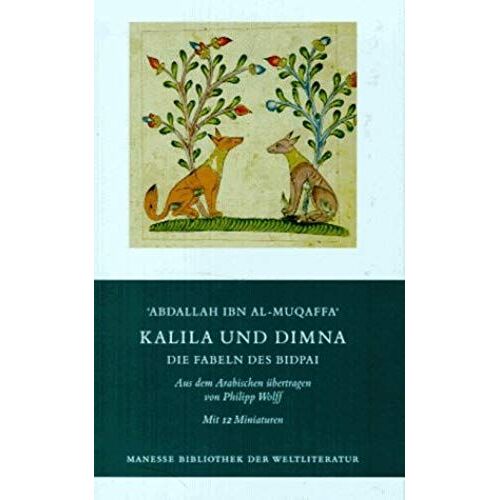 Kalila Und Dimna. Die Fabeln Des Bidpai.