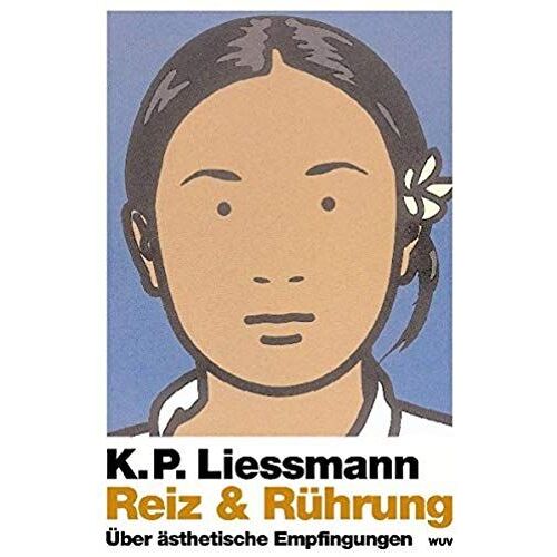 Liessmann: Reiz Und Rührung