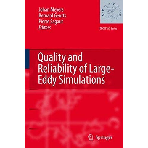 Quality And Reliability Of Large-Eddy Simulations