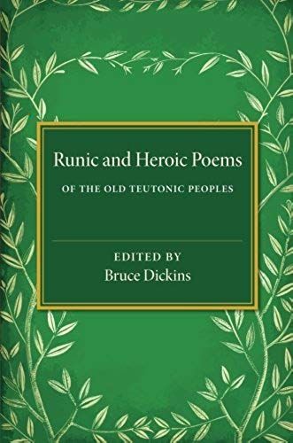 Runic And Heroic Poems Of The Old Teutonic Peoples