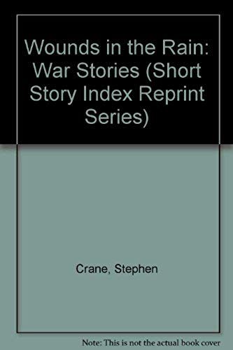 Wounds In The Rain: War Stories (Short Story Index Reprint Series)