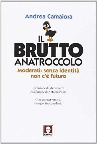 Camaiora, A: Brutto Anatroccolo. Moderati: Sanza Identità No