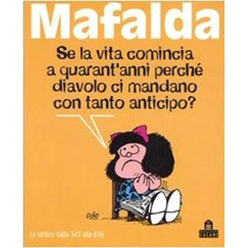 Mafalda. Le Strisce Dalla 541 Alla 816