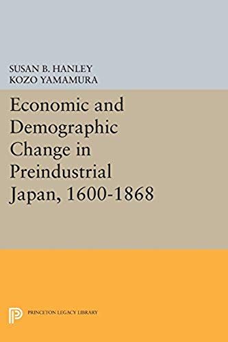 Economic And Demographic Change In Preindustrial Japan, 1600-1868