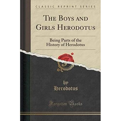 Herodotus, H: Boys' And Girls' Herodotus