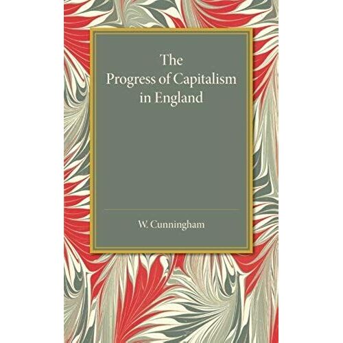 The Progress Of Capitalism In England