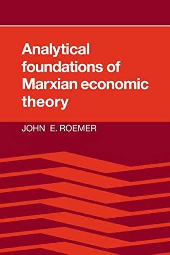 Analytical Foundations Of Marxian Economic Theory