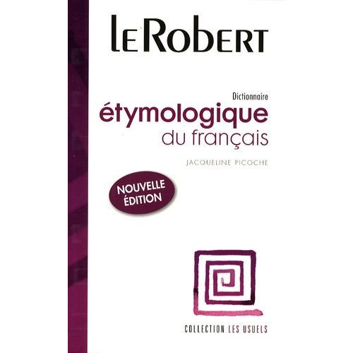 Dictionnaire Étymologique Du Français