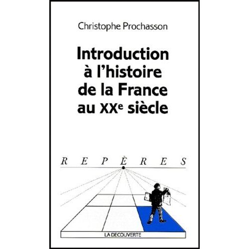 Introduction À L'histoire De La France Au Xxe Siècle