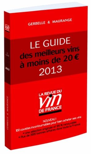 Le Guide Des Meilleurs Vins À Moins De 20 Euros 2013