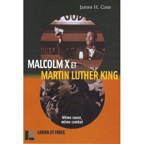Malcolm X Et Martin Luther King - Même Cause, Même Combat