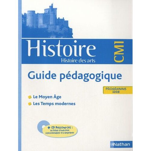 Histoire Cm1 - Guide Pédagogique, Programme 2008 (1 Cd-Rom)