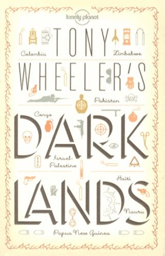 Tony Wheeler's Dark Lands