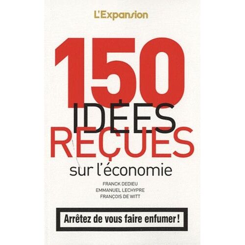 150 Idées Reçues Sur L'économie