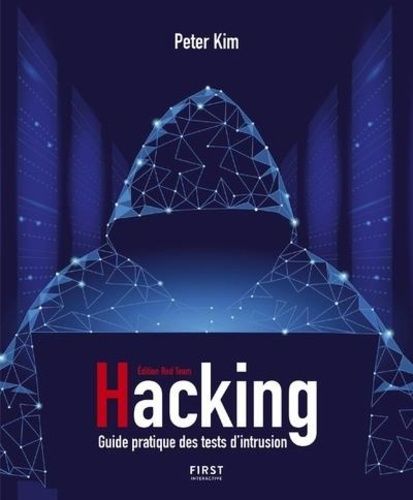 Hacking - Guide Pratique Des Tests D'intrusion