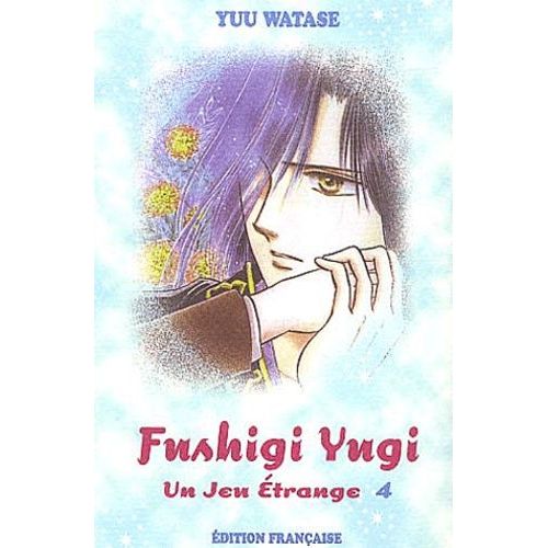 Fushigi Yugi - Un Jeu Étrange - Tome 4