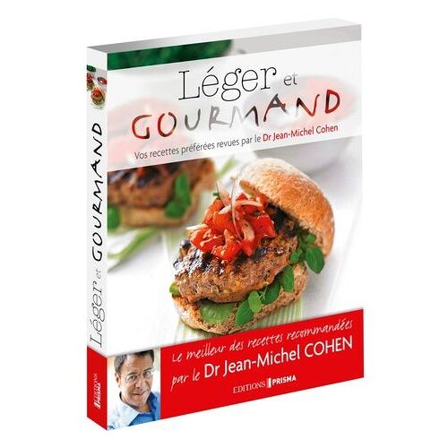 Léger Et Gourmand - Vos Recettes Préférées Revues Par Le Dr Jean-Michel Cohen