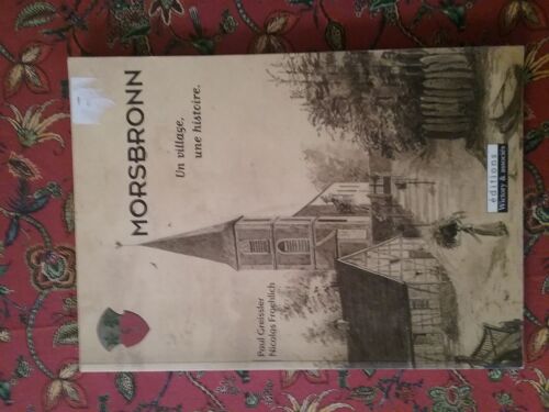 Morsbronn Un Village, Une Histoire
